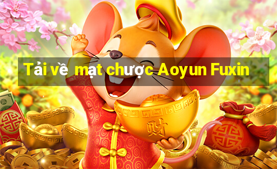 Tải về mạt chược Aoyun Fuxin