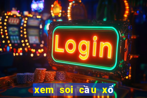 xem soi cầu xổ số miền bắc