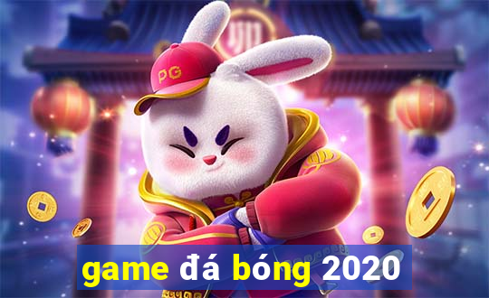 game đá bóng 2020