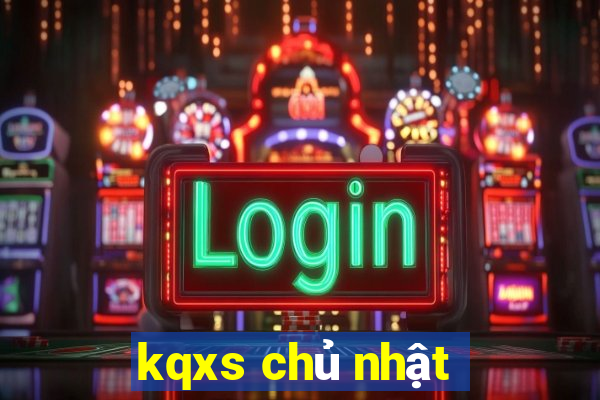 kqxs chủ nhật