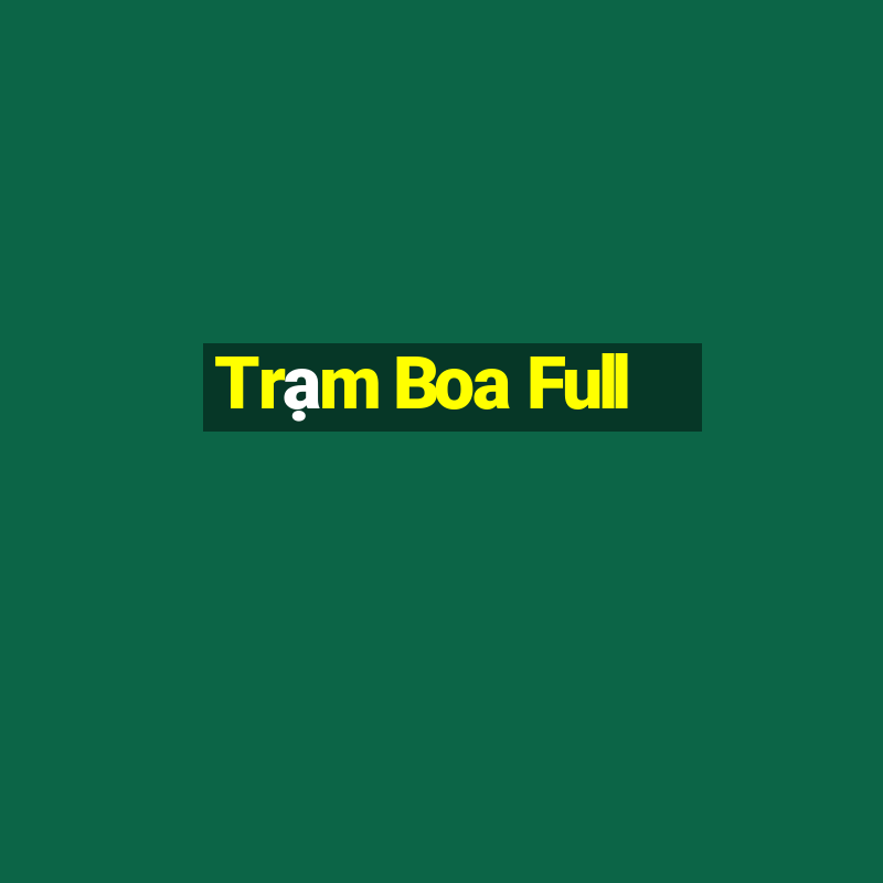 Trạm Boa Full