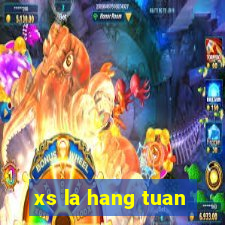 xs la hang tuan