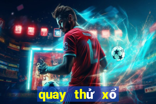 quay thử xổ số quảng ngãi 666