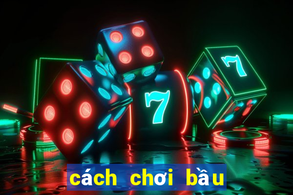 cách chơi bầu cua luôn thắng