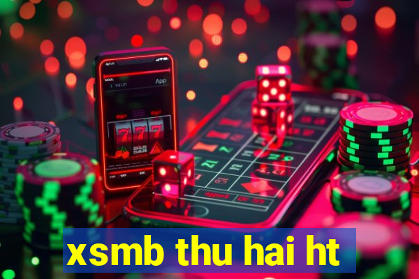 xsmb thu hai ht