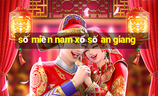 số miền nam xổ số an giang