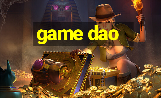 game dao