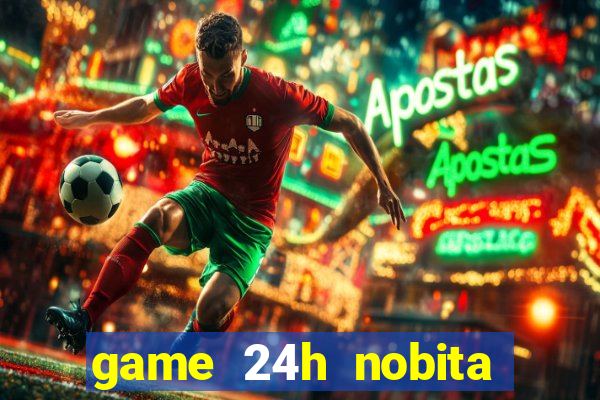 game 24h nobita giai cuu doremon