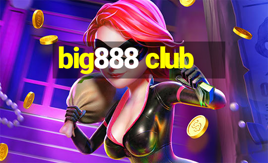 big888 club