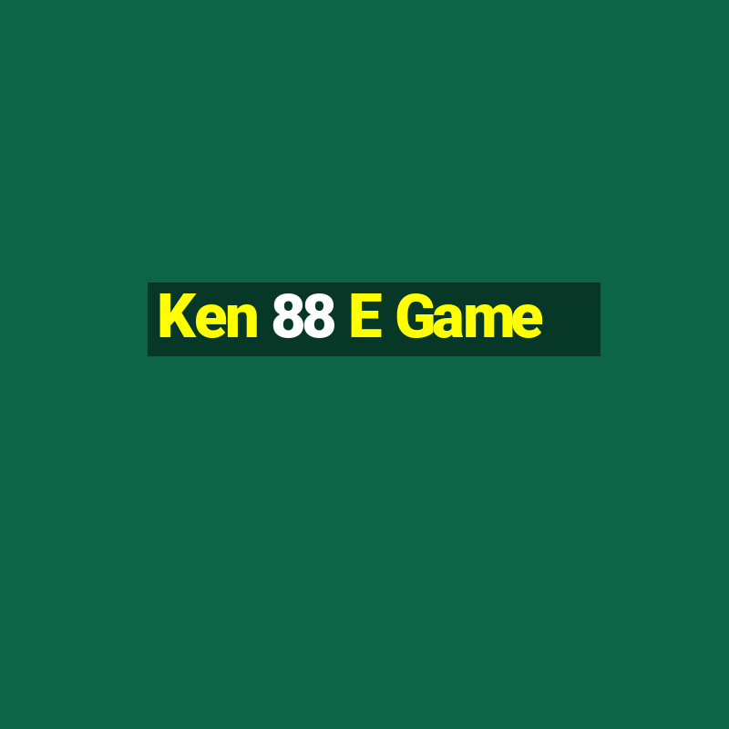 Ken 88 E Game