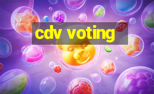 cdv voting