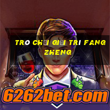 Trò chơi giải trí Fang Zheng