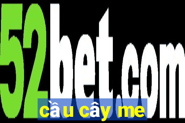 cầu cây me