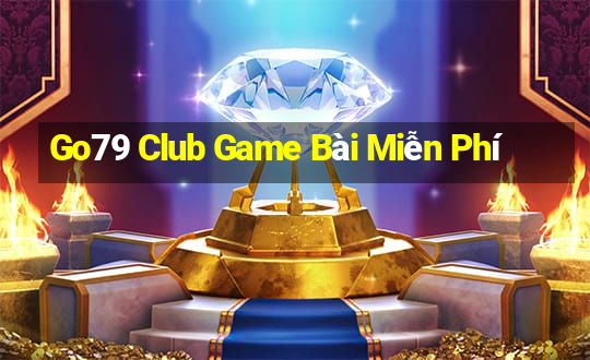 Go79 Club Game Bài Miễn Phí