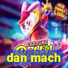 dan mach