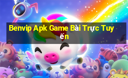 Benvip Apk Game Bài Trực Tuyến