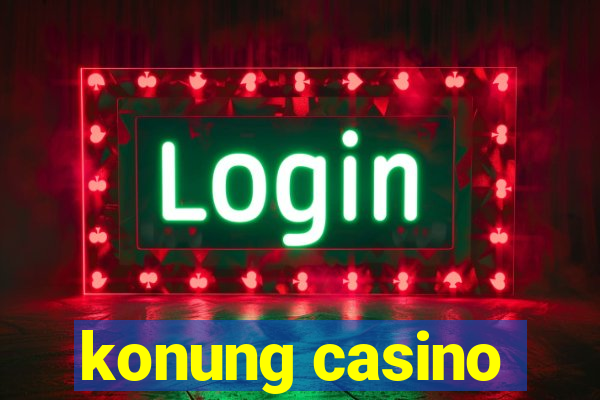 konung casino