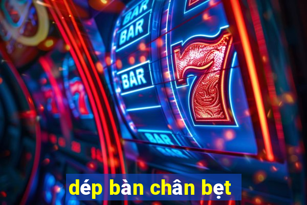 dép bàn chân bẹt