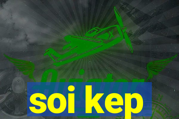 soi kep