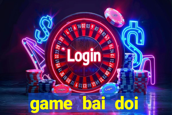 game bai doi thuong bay777 slot