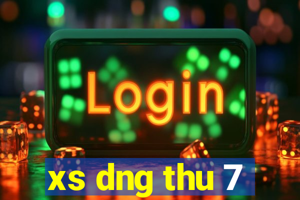 xs dng thu 7