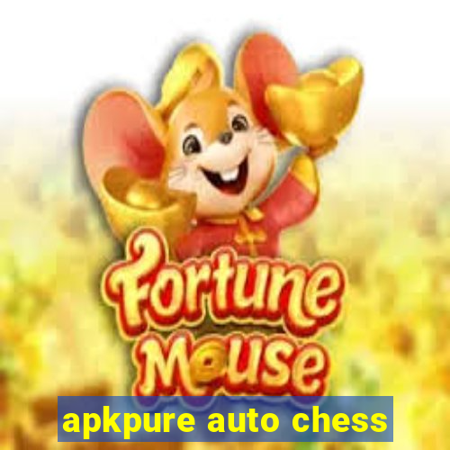 apkpure auto chess