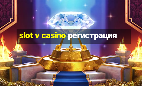 slot v casino регистрация