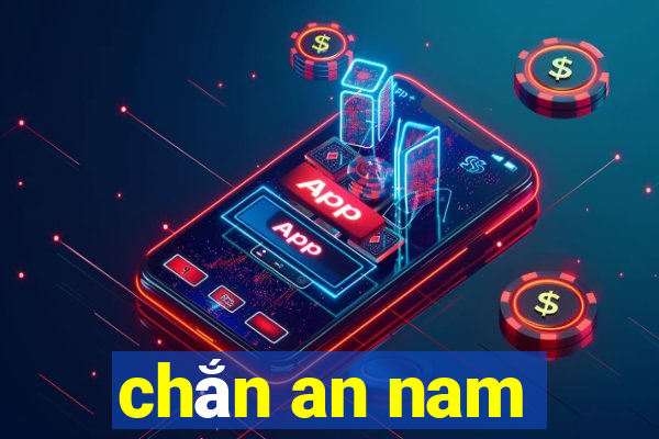 chắn an nam