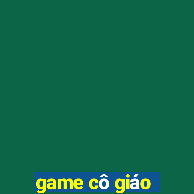 game cô giáo