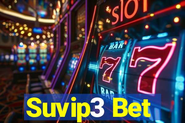 Suvip3 Bet