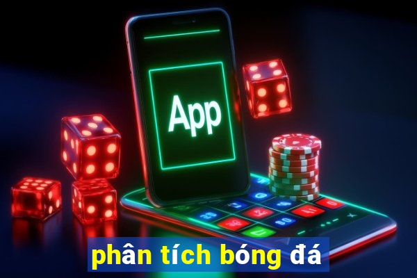 phân tích bóng đá