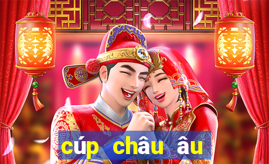 cúp châu âu mấy năm 1 lần