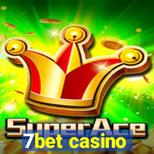 7bet casino