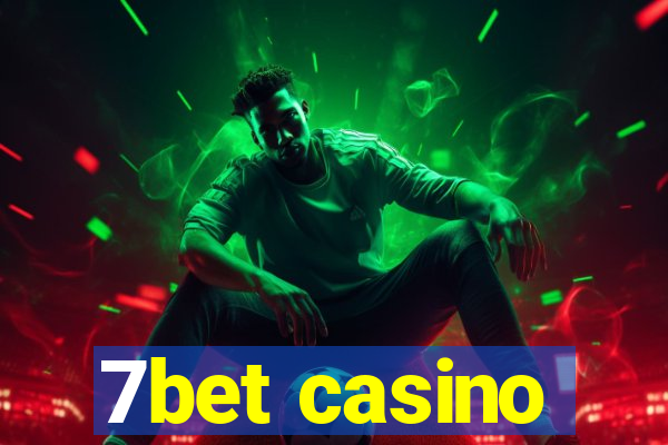 7bet casino