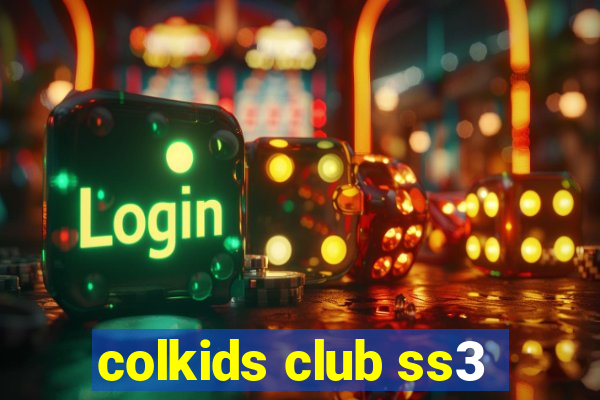 colkids club ss3