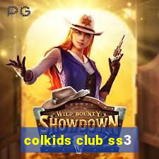 colkids club ss3