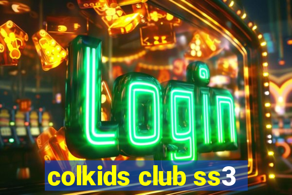 colkids club ss3