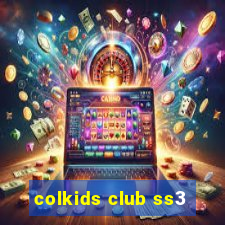 colkids club ss3