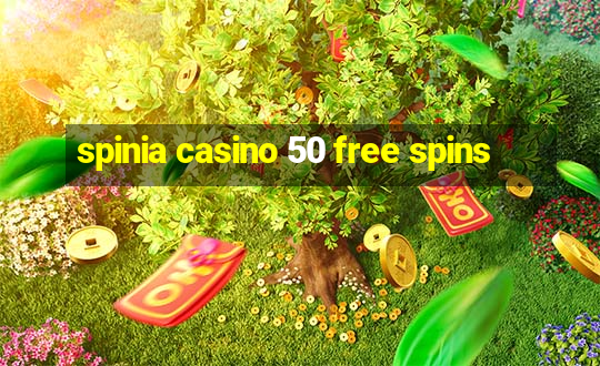 spinia casino 50 free spins