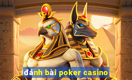 đánh bài poker casino