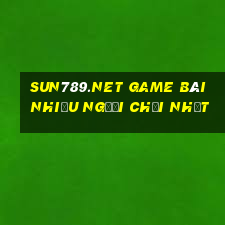 Sun789.Net Game Bài Nhiều Người Chơi Nhất