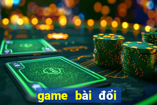 game bài đổi thưởng trên ios