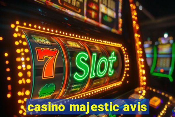 casino majestic avis