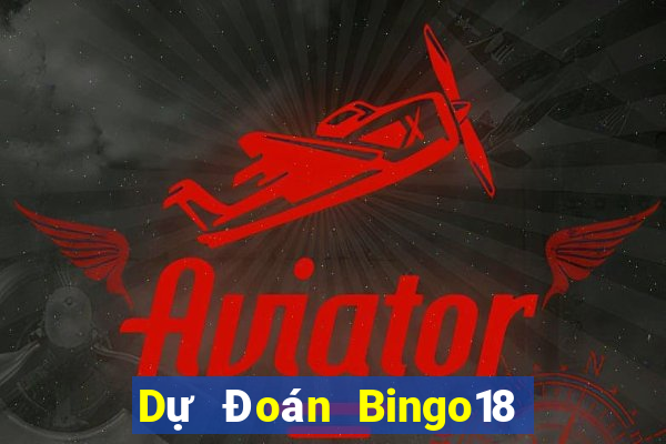 Dự Đoán Bingo18 ngày 18