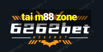 tai m88 zone