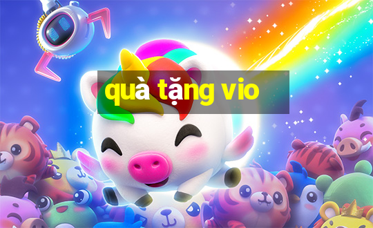 quà tặng vio