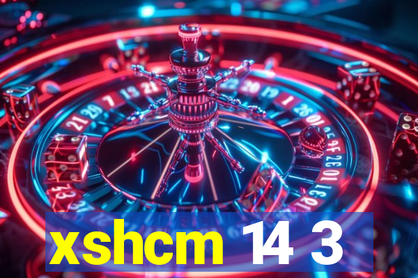 xshcm 14 3