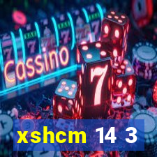 xshcm 14 3