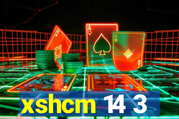 xshcm 14 3