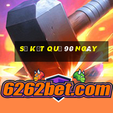 sổ kết quả 90 ngày